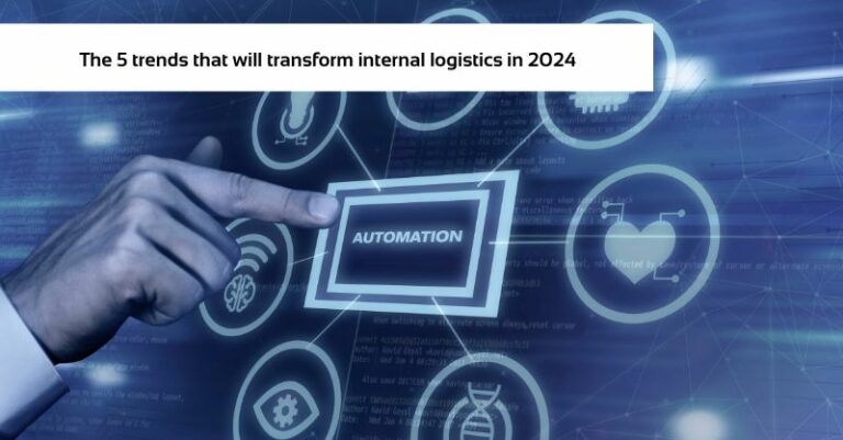 The 5 Trends That Will Transform Internal Logistics In 2024 Esypro   5 Internal Logistics Trends 2024 768x401 