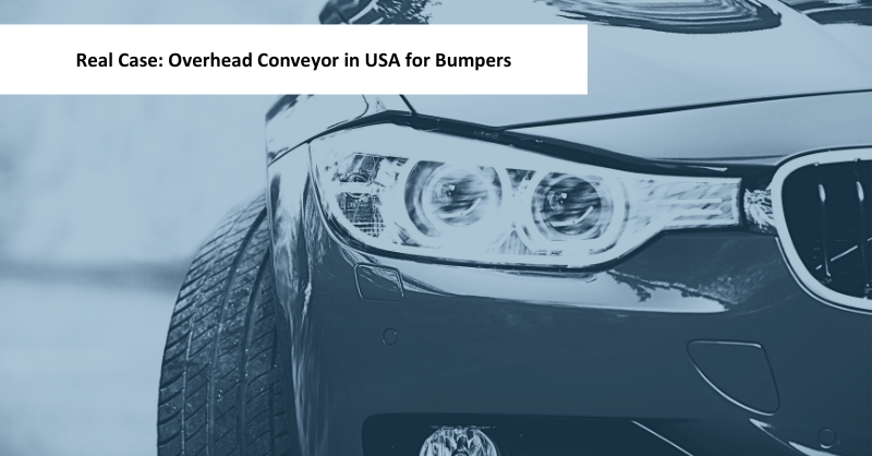 Real Case: Overhead Conveyor in USA for Bumpers