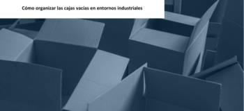 Cómo organizar las cajas vacías en entornos industriales
